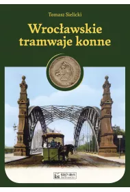 Wroc�awskie tramwaje konne