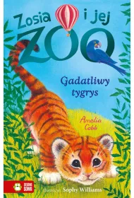 Gadatliwy tygrys. Zosia i jej zoo