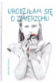 Urodzi�am si� o zmierzchu