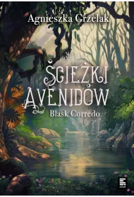 eBook cieki Avenidw. Blask Corredo. Tom 3 mobi epub