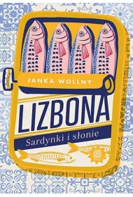 Lizbona. Sardynki i s�onie