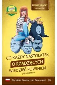 Co ka�dy nastolatek o rz�dz�cych wiedzie� powinien