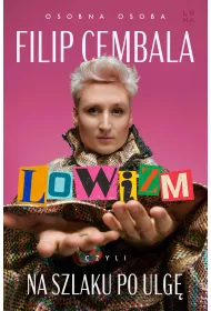 Lowizm, czyli na szlaku po ulg