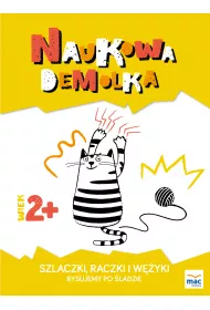 Szlaczki, raczki i w�yki. Rysujemy po �ladzie 2+