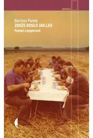 Zboe roso jak las. Pami o pegeerach