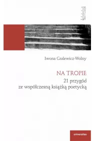 Na tropie. 21 przyg�d ze wsp�czesn� ksi��k� poetyck�