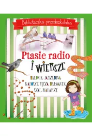 Biblioteczka przedszkolaka. Ptasie radio i wiersze