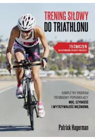 Trening si�owy do triathlonu