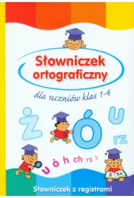 S�owniczek ortograficzny dla uczni�w klas 1-4