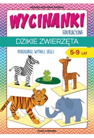 Wycinanki edukacyjne. Dzikie zwierz�ta. 5-9 lat