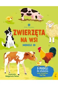 M�odzi przyrodnicy. Zwierz�ta na wsi. Modele 3D