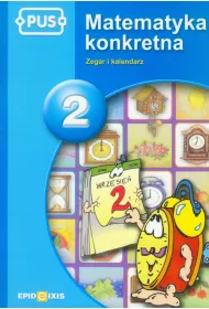 Matematyka konkretna 2. Zegar i kalendarz