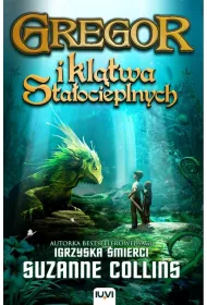 Gregor i kltwa Staocieplnych. Kroniki Podziemia. Tom 3