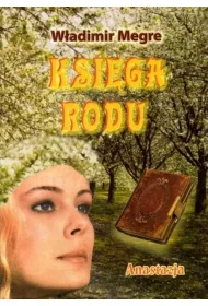 Anastazja. Ksi�ga Rodu. Dzwoni�ce Cedry Rosji. Tom 6