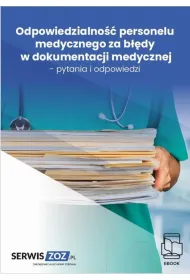 eBook Odpowiedzialno personelu medycznego za bdy w dokumentacji medycznej - pytania i odpowiedzi pdf mobi epub