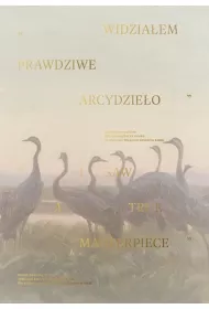 Widzia�em prawdziwe arcydzie�o