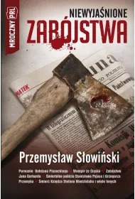 Niewyja�nione zab�jstwa mroczny PRL