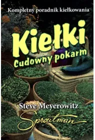 Kie�ki. Cudowny pokarm