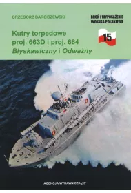 Kutry torpedowe proj. 663D i proj. 664 B�yskawiczny i Odwa�ny