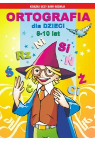 eBook Ortografia dla dzieci 8-10 lat. , rz, ni, si, , , ci pdf