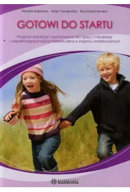 Gotowi do startu. Program edukacji i wychowania dla dzieci i m�odzie�y z niepe�nosprawno�ci� intelektualn� w stopniu umiarkowanym