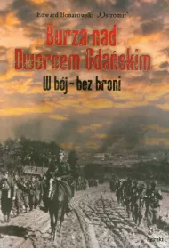 Burza nad Dworcem Gda�skim. W b�j - bez broni