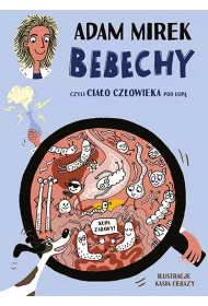 Bebechy, czyli ciao czowieka pod lup