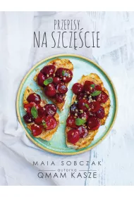 Przepisy na szcz�cie qmam kasze