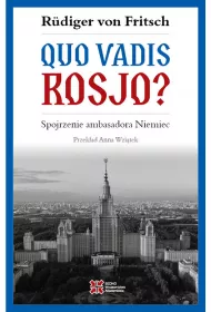 Quo vadis, Rosjo? Spojrzenie ambasadora Niemiec