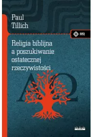 Religia biblijna a poszukiwanie ostatecznej rzeczywisto�ci