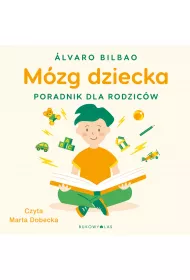 Audiobook Mzg dziecka. Przewodnik dla rodzicw mp3