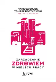 Zarzdzanie zdrowiem w miejscu pracy