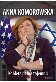 Anna Komorowska. Kobieta pe�na tajemnic