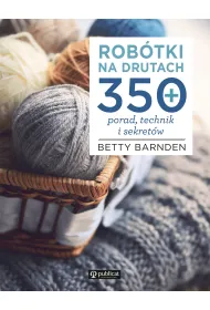 Rob�tki na drutach. 350 porad, technik i sekret�w