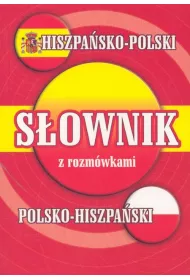 S�ownik hiszpa�sko-polski, polsko-hiszpa�ski z rozm�wkami oprawa mi�kka
