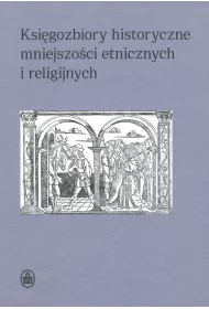Ksi�gozbiory historyczne mniejszo�ci etnicznych i religijnych