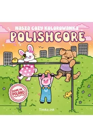 Polishcore. Nasza cozy kolorowanka
