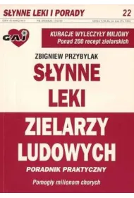 S�ynne leki zielarzy ludowych: poradnik praktyczny