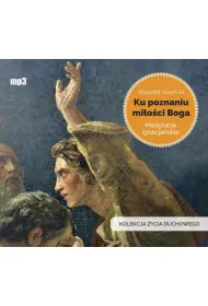 Audiobook Ku poznaniu mi�o�ci Boga CD