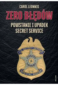 Zero b��d�w. Powstanie i upadek Secret Service