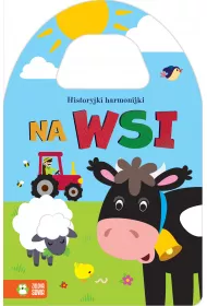 Na wsi. Historyjki harmonijki