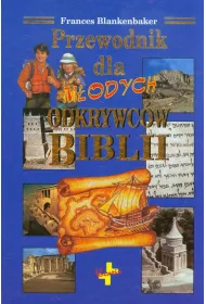 Przewodnik dla m�odych odkrywc�w Biblii