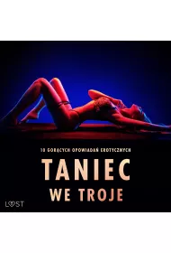 Audiobook Taniec we troje: 10 gorcych opowiada erotycznych mp3