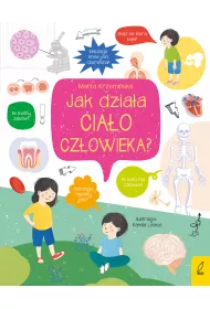 Co i jak? Jak dzia�a cia�o cz�owieka?