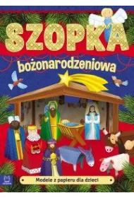 Modele z papieru dla dzieci. Szopka bo�onarodzeniowa