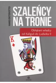 Szale�cy na tronie