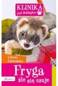 Klinika pod Boli�apk�. Fryga �le si� czuje