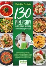 130 przepisw na sezonowe potrawy o niskim indeksie glikemicznym