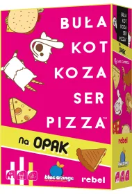 Bu�a, kot, koza, ser, pizza. Na opak Rebel