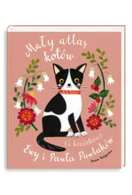 Ma�y atlas kot�w (i kociak�w) Ewy i Paw�a Pawlak�w